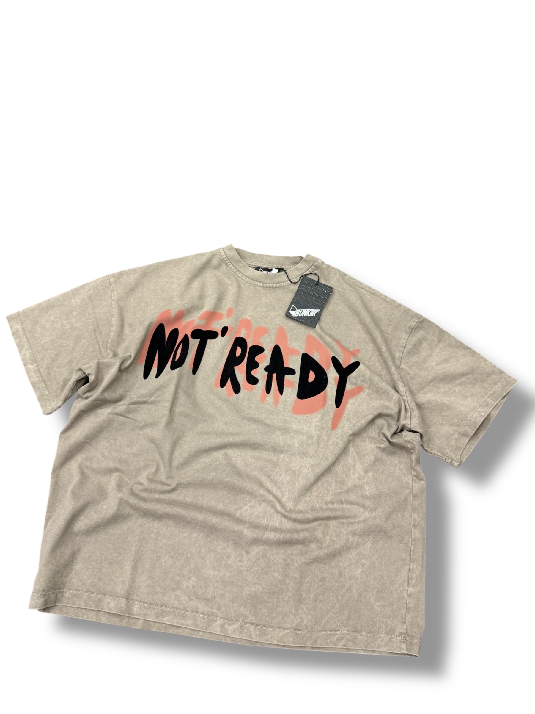 T SHIRT BUNKER NOT READY